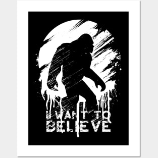 Bigfoot I Want To Believe Posters and Art